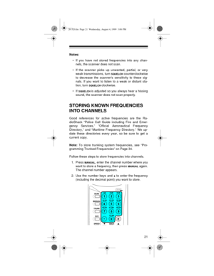 Page 2121
Notes:
• If you have not stored frequencies into any chan-
nels, the scanner does not scan.
• If the scanner picks up unwanted, partial, or very
weak transmissions, turn 
SQUELCH counterclockwise
to decrease the scanners sensitivity to these sig-
nals. If you want to listen to a weak or distant sta-
tion, turn 
SQUELCH clockwise.
•If 
SQUELCH is adjusted so you always hear a hissing
sound, the scanner does not scan properly.
STORING KNOWN FREQUENCIES 
INTO CHANNELS
Good references for active...