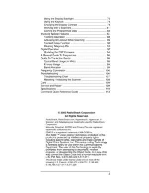 Page 33
Using the Display Backlight ................................................ 72
Using the Keylock .............................................................. 74
Changing the Display Contrast ......................................... 74
Working with V-Scanners ................................................... 81
Cloning the Programmed Data .......................................... 82
Trunking Special Features ..................................................... 83
Trunking Operation...