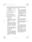 Page 1111
2. Press SW SELECT. m (meter) flashes
for 10 seconds.
3. While 
m flashes, press the desired
band key (
120m - 13m).
The receiver tunes to the lowest fre-
quency in the selected band.
Tuning to a Radio Station
You can tune to a station using the man-
ual, search, direct access, preset, or
scan tuning methods.
• Up-Down Manual
To manually tune to a frequency,
repeatedly press 
< or > until the dis-
play shows the desired frequency.
•Search
To let the receiver find a station,
press and hold 
< or > for...