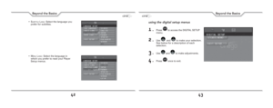 Page 2242
Beyond the Basics
43
Beyond the Basics
using the digital setup menus
1. Press  to access the DIGITAL SETUP 
menu.
2. Use  and  to make your selection. 
See below for a description of each 
selection.
3. Use  and  to make adjustments.
4. Press  once to exit.
• SUBTITLE LANG: Select the language you 
prefer for subtitles.
• M
ENU LANG: Select the language in 
which you prefer to read your Player 
Setup menus. 