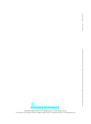 Page 8ROHDE & SCHWARZ GmbH & Co. KG ⋅ Muehldorfstrasse 15 ⋅ 81671 Munich, Germany
P. O. B. 80 14 69 ⋅ 81614 Munich, Germany ⋅ Telephone +49 89 41 29-0 ⋅ Fax +49 89 41 29-132 47 ⋅ www.rohde-schwarz.com
PD 0757.3728.22
 ⋅ Miniport Receiver EB 200
 ⋅ Trade names are trademarks of the owners
 ⋅ Subject to change
 ⋅ Data without tolerances: typical values
Printed in Germany 1098/0102 (U we) 
