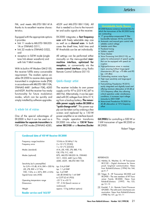 Page 2News from Rohde & Schwarz Number 163 (1999/III)21
REFERENCES
[1] Helmke, B.; Wachter, G.: HF Transceiver
XK 2100 – Digital shortwave for future-
proof, long-haul communication. News
from Rohde & Schwarz (1994) No.144,
pp 4–7
[2] Träger, R.: HF Transceiver XK 2500 and
XK 2900 – The new members of HF Trans-
ceiver Family XK 2000. News from
Rohde & Schwarz (1997) No. 153,
pp 12–13
[3] Kneidel, T. A.: Remote Cotrol Processor
GP 2000 – The wild card in shortwave com-
munication. News from Rohde & Schwarz...