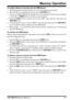 Page 29VR-5000 OPERATING MANUAL27
To install a Memory Channel into the PMR Board:
1. Recall the memory channel which you wish to be monitoring for activity.
2. Press the [
F]
 key momentarily, then press the [
3(
S.SCH)]
 key.
3. The next-available PMR Board channel slot will be displayed, with an arrow alongside
it. Press the [
• (
BEEP)]
 key to store the current channel.
4. Rotate the DIAL knob to set the cursor to the “END” menu selection, then press the
[
ENT(
SET)]
 key.
5. Confirm that the cursor is on...