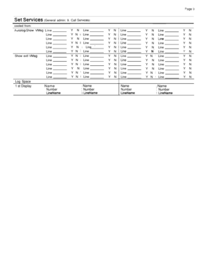 Page 281 
  (General admin: 9. Call 
cooled from:
  LineY N Line
Y N
LineY N 
I Line
Y N
LineY N Line
Y N
LineY N I Line
Y N
LineY N 
 Line Y N
LineY N 
 Line
Y N
Show extl 
LineY N  Line
Y N
LineY N 
 Line
Y N
LineY N 
 Line
Y N
LineY N Line
Y N
LineY N 
 Line
Y N
LineY N 
 Line
Y N
Log Space
1 st Display
Name Name
Number Number
I 
Line
Line
Line
Line
Line
Line
Line
Line
Line
Line
Line
LineY N Line
Y N Line
Y N 
Y N Line
Y N Line
Y 
 Line
Y N 
 Line
Y N Line
Y N Line
Y N Line
Y N 
 Line
Y N 
 LineY N
Y N
Y N
Y...