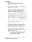 Page 9638  Capabilities
Programming hints
 can have up to 24 dialing filters (00 to 23).
Filter 00 cannot be changed.
Each programmable filter can have up to 48 restrictions;
there is no limit on the number of exceptions that can be
allocated to any restriction. ,
There is a maximum of 200 restrictions and exceptions
allocated to the 23 programmable filters. For example, notice
the reduction in the number of available restrictions and
exceptions after each filter has been programmed.
User
Filter...