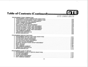 Page 109ble 
of Co 
named) 
PROGRAMMING TRUNK TERMINATIONS 
. PROGRAMMING TRUNK TERMINATIONS (OBJECTIVES) 
. OVERVIEW OF PROGRAMMING TRUNK TERMINATIONS 
. TRUNK/STATION/EKT BUTTON ASSIGNMENTS . . . . . . 
. TRUNK TERMINATION ASSIGNMENTS 
l DIRECT-IN LINE ASSIGNMENT . . . . . . : : : : : : : : : : : : : : 
. KEY SYSTEM TRUNK LINE ASSIGNMENT . . . . . . . . . . . . 
. PERSONAL/PRIVATE TRUNK LINE ASSIGNMENT . . . . . 
. POOLED INCOMING TRUNK LINES ASSIGNMENT . . . . . 
. POOLED OUTGOING TRUNK LINES ASSIGNMENT . . ....