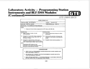 Page 169WORK ORDER #2.2 
ZOMPANY NAME NU SYSTEM CO. 
-0CATION RESTON, VIRGINIA 
‘R’C’NATCR TELECOMMUNICATIONS MANAGER 
‘ASKS PHONE. ” (703) 555-1212 
‘WORK ORDER ff 2.2 (TASK #4) 
e Assign and remove feature assignments for EKT button with CMC-203. 
‘ARAMETERS 
(1) Assign “Call Park” to button 1 for both 
CS-20 instruments. INSTRUCTIONS 
(1) Perform programming changes for station 
instruments. 
(2) Change the “Forward All” feature assigned by 
(2) 
default to a button on station 308, to the “Do Check/test the...