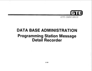 Page 267DATA BASE ADMINISTRATION 
Programming Station Message 
Detail Recorder 
2.152  