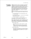 Page 215TL-130400-1001Record Code DA:10.8 Record Code DA, Figure 10.8, provides for the absorption
Trunk Groupof digits by the CO on a per trunk group basis. Digits are not
Digit Absorptionabsorbed but are passed over to the end office and are only
monitored by the system. These digits are used by the system to
determine the start of an NPA or toll code, which is used to
perform code restriction. The NPA or toll code must be sent
from a non-common control end office. If the end office has no
digit absorption...