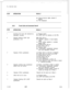 Page 164TL-130100-1001STEPOPERATIONRESULT(g) Class-of-service digits cleared if
present.
(h) TOD displayed.
4.8.3Trunk Calls and Automatic Recall
STEPOPERATION
1Incoming CO trunk call received by
Attendant Console.
2Depress flashing LOOP LED
pushbutton (l-4).
3Depress HOLD pushbutton.
4Depress winking loop pushbutton
before time out occurs.
5Depress HOLD pushbutton.
6Allow time out to occur.
7Depress flashing LED LOOP
pushbutton.
O-160
8187(a) Ringing heard.
(b) LOOP LED (l-4) flashes at 120 IPM.
(a) LOOP LED...