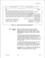 Page 621TL-130500-1001____.-.-__~.----~--- -______~--
01LEFT DISPLAY CHARACTERS l-1 6RlGHT DISPLAY CHARACTERS 17-3210
4CALL32 APHANUMERIC CHARACTER DISPLAY*INITIALIZATIONN.WAlTlNGREQUESTINDICATORINDICATOR
HEP .
TLK /MONDIAL (SUPV)WAS)
D1MF KEY PAD
Figure 17.6Agent Instrument Controls and indicators
Agent Instrument17.8.1 One analog voice channel and one full-duplex,
Interfacedigital, data link channel allow each Agent Instrument to
communicate with the system. An Agent Instrument can be
optionally equipped with...