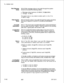 Page 740TL-130500-1001Path Message
Noise36.6.9 Path message noise on any path through the system
should not exceed the following values:
l Message noise maximum: 23 dBrnC, 35 
dBrn 3KHz.
l Average: 18 dBrnC.
Path Impulse
Noise
The typical noise on any station-to-station path is in the 15 to
18 dBrnC range.36.6.10 Impulse noise on any path through the system should be
less than or equal to 5 counts in 5 minutes at the 
52-dBrnC
level.
Crosstalk
Attenuation36.6.11 The worst case crosstalk attenuation measured...