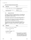 Page 94- .-TL-130100-1001
Call Forward and Special Call Forward, Operation
STEPOPERATIONRESULT
1To activate, depress FWD or SP FWD. (a) Associated LED lights.
(b) Feature activated.
2To deactivate, depress FWD or SP
(a) LED off.
FWD a second time.(b) Feature deactivated.
3.7.9Call Wold “#OLD” (24)
Hold permits an existing call to be temporarily placed in a hold condition and
to be retrieved by the station that placed the call on hold, or by another station
with an appearance for that line. Exclusive Hold allows...