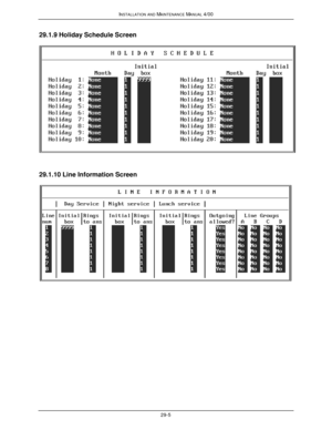 Page 638INSTALLATION AND MAINTENANCE MANUAL 4/0029-529.1.9 Holiday Schedule Screen29.1.10 Line Information Screen 