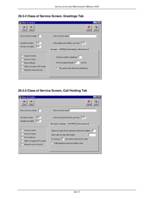 Page 650INSTALLATION AND MAINTENANCE MANUAL 4/0029-1729.3.4 Class of Service Screen, Greetings Tab29.3.5 Class of Service Screen, Call Holding Tab 