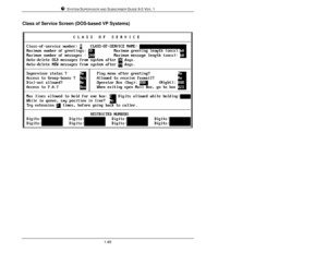 Page 94SYSTEM SUPERVISOR AND SUBSCRIBER GUIDE 9.0 VER. 11-85Class of Service Screen (DOS-based VP Systems) 