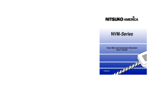 Page 78Voice Mail and Automated Attendant
UserÕs Guide
17600SUG02
4 Forest Parkway, Shelton, CT 06484
TEL: 203-926-5400  FAX: 203-929-0535
http://www.nitsuko.com
Part No. 17600SUG02 February 1998
Issue 1-0 Printed in U.S.A. (185)
NVM-
Series
Fold this panel out for a
handy NVM-
Series
Quick
Reference Chart.
17600SUG02_cvr4.QXD  2/11/98 3:28 PM  Page 1 