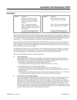 Page 121Automatic Call Distribution (ACD)
Description
 124i Available. 384i Available.
- Basic ACD operation requires
EXCPRU version 2.18 or higher.
ACD is not available with Base
software.- Basic ACD operation requires
system software 3.04 or higher.
- ACD — The Next Generation
requires EXCPRU software 4.02 or
higher. The inDepth and inDepth+ is
not available.- ACD — The Next Generation requires
system software 3.07.18 or higher.
- For more information, refer to the
ACD Manual (P/N 92000ACD**).- For more...