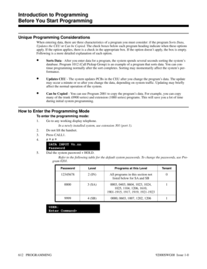 Page 648Unique Programming Considerations
When entering data, there are three characteristics of a program you must consider: if the program Sorts Data,
Updates the CEU or Can be Copied. The check boxes below each program heading indicate when these options
apply. If the option applies, there is a check in the appropriate box. If the option doesn’t apply, the box is empty.
Following is a more detailed explanation of each option.
•Sorts Data - After you enter data for a program, the system spends several seconds...