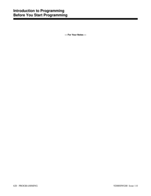 Page 656— For Your Notes —
Introduction to Programming
Before You Start Programming
620   PROGRAMMING 92000SWG08  Issue 1-0 