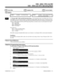 Page 10071802 - DISA and OPA Operating Mode
  Sorts Data   Updates CEU   Can be Copied
Description
 124i Available — one Tenant Group. 384i Available — with a unique entry for
each of four Tenant Groups.
INUse Program 1802 - DISA and OPA Operating Mode to set the operating mode of each DISA trunk. This sets
what happens to the call when the DISA or Automated Attendant (OPA) caller calls a busy or unanswered exten-
sion, dials incorrectly or waits too long to dial. The call can either disconnect (0) or Transfer...