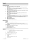 Page 140Programming (Cont’d)
➣
0401 - Tenant Group Options (Part A), Item 5: Barge In Tone
Enable (1) or disable (0) the Barge In Tone. If disabled, this also turns off the Barge In display at the
called extension.
➣0405 - System Timers (Part A), Item 61, Barge In Tone Repeat Time
After a user Barges In, the system repeats the Barge In tone after this interval. Normally, you should dis-
able this timer by entering 0.
➣0406 - COS Options, Item 44: Barge In Mode
In an extension’s Class of Service, enable the Barge...