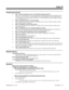 Page 173Programming (Cont’d)
➣
0401 - Tenant Group Options, Part A, Item 30: Block Outgoing Caller ID
Allow (1) or prevent (0) the system from automatically blocking outgoing Caller ID information when a
user places a call. If allowed (i.e., block enabled), the system automatically inserts the Caller ID block
code *67 before the user dialed digits. If prevented (i.e., block disabled), the system outdials the call just
as it was dialed by the user.
➣0406 - COS Options, Item 123: Caller ID Display
In an...