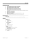 Page 307Programming (Cont’d)
➣
0119 - External Page and Door Box CODEC Gain Type Setup
Set the five CODEC gain types for External Page and Door Box ports.
➣0120 - External Page and Door Box CODEC Gain Setup
Assign a CODEC gain type to the External Page and Door Box ports.
➣0405 - System Timers (Part A), Item 14: Door Box Answer Time
Set the interval within which a user must answer the Door Box chimes.
➣0405 - System Timers (Part A), Item 59: Door Lock Cancel Time
Set the length of time the Door Box strike stays...