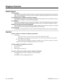 Page 476Related Features
Call Forwarding
Ringdown Extension follows Call Forwarding.  For example, the ringdown destination can forward their
calls.  When the Ringdown Extension user lifts the handset, ringdown automatically calls the extension to
which calls are forwarded.
Call Waiting/Camp On, Callback and Off Hook Signaling
If the Ringdown Extension user hears busy tone when they lift the handset, they can Camp On to the des-
tination, leave a Callback or activate Off Hook Signaling.
Do Not Disturb
The...