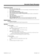 Page 489Programming (Cont’d)
➣
0103 - Time and Date Display Mode
Set the System Time and Date display mode. The time that displays in Selectable Display Messages fol-
lows this setting.
➣0403 - Selectable Display Messages
Program the Selectable Display Messages (1-20).
➣0406 - COS Options, Item 75: Selectable Display Messaging
In an extension’s Class of Service, enable (1) or disable (0) an extension’s ability to use Selectable Dis-
play Messaging.
➣1005 - Class of Service
Assign a Class Of Service (1-15) to an...