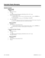 Page 490Operation (Cont’d)
(384i Prior to 3.04)
To select a message:
Keyset
1. Press idle CALL key.
2. Dial *43.
OR
Press Selectable Display Messaging key (PGM 1006 or SC 851: 1027 + msg).
3. Dial the message number (01-20).
You may be able to append a message with digits (phone number - shown as ########), the
time of day or the date.
To scroll through the messages, press VOLUME 
 or VOLUME 
.
4. Press SPK to hang up.
A co-worker calling your extension sees the message you selected. If the message is longer...