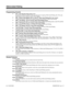 Page 96Programming (Cont’d)
➣
0116 - Tone Detection Setup, Items 11-32
If required, modify the criteria for dial tone detection for outgoing Abbreviated Dialing calls. This capa-
bility requires system software version 3.04 or higher.
➣0401 - Tenant Group Options (Part A), Item 15: Abbreviated Dialing DIAL Key Control
Assign the extensions’ DIAL key for either Common (0) or Group (1) Abbreviated Dialing.
➣0406 - COS Options,  Item 18: Storing Abbreviated Dialing Entries
In an extension’s COS, allow (1) or...