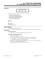 Page 556QV- PERIPHERAL PORTS, PCU CIRCUIT TYPE
Description
Available in Software Levels:
Base AUX 
N/A
> Y2.0
Use this option to set the circuit type for each PCU port.  The choices are:
1 PCU circuit is for External Paging
2 PCU circuit is for DTMF Tone Decoding
3 PCU circuit is for 2500 type ONS telephone
4 PCU circuit is for 500 type ONS telephone
5 PCU is for fax/modem switching
6 PCU is for fax/telephone switching
Conditions 
None
Default Value
Each PCU circuit type is 0
Feature Reference
Peripheral Control...