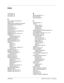 Page 91P0887496 01 Norstar PC Console 1.1 User Guide
Index
1st Contact 26
2nd Contact 
26
3rd Contact 
26
A
About Norstar PC Console29
Active Call
31
Adding notes to employee records
66
All and Select option buttons
73
All button
73
All extensions
16
All extensions box
19
Answer next
27
Answering calls as an attendant
41
Assigned box
16
Assigned extension rings
16, 18
Assigned tab
Directory group box
16
Options dialog box
16
Assigned tab view
39
Assistant attendant
16, 81
Assistant Extension...