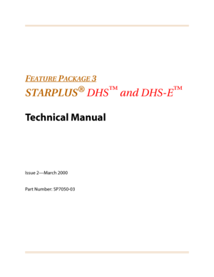 Page 2FEATURE PACKAGE 3
STARPLUS
®
 DHS
™
 and DHS-E
™
Technical Manual
Issue 2—March 2000
Part Number: SP7050-03 