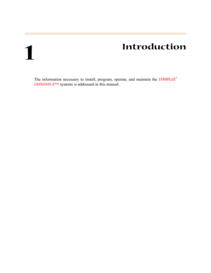 Page 161
Introduction
The information necessary to install, program, operate, and maintain the STARPLUS®
DHS/DHS-E™ systems is addressed in this manual. 