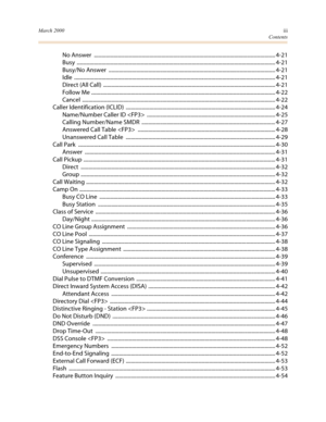 Page 6March 2000iii
Contents
No Answer  ......................................................................................................................................... 4-21
Busy ...................................................................................................................................................... 4-21
Busy/No Answer  .............................................................................................................................. 4-21
Idle...