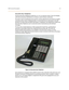 Page 32DHS General Description2-9
Executive Key Telephone
The Executive Key Telephone model has a 2 x 16, 32-character Super Twist LCD display, 
with three interactive Soft Buttons to enhance system features operation.
The Super Twist LCD eliminates the need for contrast adjustment and enhances angled 
viewing position clarity of displayed data. A visual reference to call progress and call 
duration, as well as time and date information, is displayed. The display also enables the 
Executive Key Telephone user...