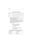 Page 64Features 57
 
To send a pre-programmed message:
1. Press [next]. The display shows:
2. Continue pressing [next] until the desired 
message is displayed: Table 6: Dial Pad Key Programming
Depressions: 123456789S0#
1st
*
* Dial Key [1] is used to select special characters.ADG J MP TW
†
†Dial [✻] before a Dial Key to insert the number on the dial pad key instead 
of a letter in this character position.
When [✻]
 is pressed after a letter has been selected for this character posi-
tion, the selected letter...