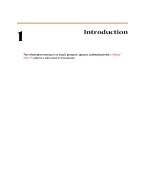 Page 151
Introduction
The information necessary to install, program, operate, and maintain theSTARPLUS®
DHS-L™systemsisaddressedinthismanual. 