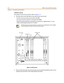 Page 242-6 D HS - L G e n er al D e s cr ip t io n
Ch apter 2 - Des crip tion and Ins tallation
Cab in et Lay out
The cabinet consists of two sections (refer toFigure 2- 1):
†The three slots on the left s ide are reserved for the control ca rds .
- T he first control ca rd slot is reserved for the MPB.
- T he se con d control card s lot is re serv ed for the MISB.
- T he third control card s lot is reserv ed for connection to a dig ital trunk: a T1 card
(whe n conne cting the sys te m to T 1 trunks ).
Figure...