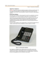 Page 33DHS- L Ge n er al D esc rip tio n 2-15
Ch apter 2 - Description a n d In stallation
Digita l Key T ele phon es
TheDHS- Lsupports two proprietary digital key telephones (Enhanced and Executive). All
key telepho ne m odels operate on one single twisted pa ir and provide D/A and A/D
convers ion a t the term inal. T hes e k ey telephones sup port hot key pad for dia ling digits at
any ti me .
En hanced Key Tele phone
The E nhance d Ke y T elephon e is fully equippe d f or hands -free , s pea kerphon e op...