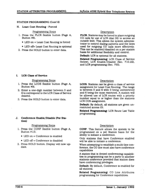 Page 172STATION ATTRIBUTES PROGIWHMXG @mite 4096 Hybrid Key Telephone System 
STATION PROGRAMMIN G (Cont’d) 
H. Least Cost Routing - Forced 
pr0g ’ f Steps 
1. Press the FWR flexible button lpage A, 
Button #8). 
l LED on = Least Cost Rout&@ is forced 
l LED off= Least Cost Routing is optlonal 
2. Press the HOLD button to enter data 
I. LCR Class of Service 
Programming Steps 
1. Press the LCOS flexible button (Page A. 
Button #9). 
2. Enter a one-digit number between 0 and 
6 to correspond to the LCR Class of...