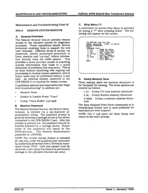 Page 254MAINTENANCE AND TROUBLESHOO?WG Infinite 4096 Hybrid Key Telephone System 
Maintenance and Troubleshooting (Cont’d) C. Help Menu (3) 
800.3 REMOTE SYSTEM MONITOR 
A. General Overview A convenient on Screen Help Menu is provlded 
by typing a 7” then pressing Enter. The fol- 
lowing will appear on the screen: 
The Remote Monitor feature provides remote 
access to the installed system for dla@osUc 
purposes. These capabilities benefit Service 
personnel enabling them to support the end 
user remotely....