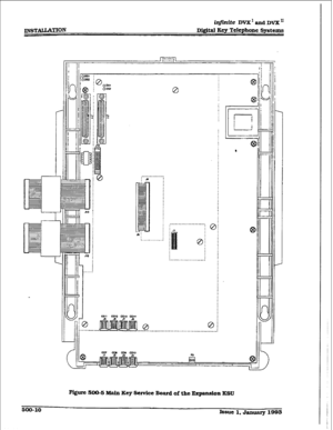 Page 194INSTALtATIOs ini@de DVXl and Dvx” 
Di@id Key Tdephone Systems 
i)- 
L 
I- . 
i 
-r 
! 
- 
,_ . _ -. _ _ _ _ _ _ _ _. 
: * 
Ri 
_.--__--_-__ I 
/ 
- 
L 
r 
L 
t 
Fi@uc 500-S Main Key Se&cc Bard of the Expaxmion KSU 
600-10 
J66UC 1. Jamary 1993  