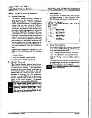 Page 450i@dte DVX * andDVX ’ 
D&$al 3ey Telephone Sycstexns MAINTEluANcBm TR0tJEaEsHoolmG 
mo3 IlJmmm SYSTEM MONITOR 
A. Gexleml ovemiew 
The Remote Monitor feature provides re- 
mote access to the in&died system for 
diagnostic pqoses. These capabilities 
benefit Sen&e persomxl enabling them to 
support the end user remotely. Dtierent 
levels of access, via password, allows 
authorized personnel to trace, monitor and 
-up-load” critical information directly f-ram 
the h-@&k Digital Key Telephone System. 
This...