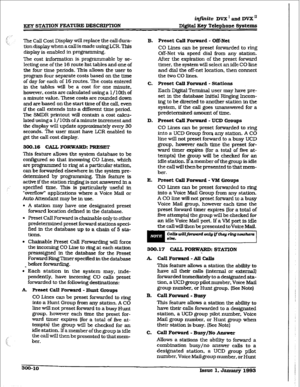 Page 80ir@ite DVX I and DVX” 
gEp STATION FEATURE DESCRIPTION D@a.t Key Telephone Systems 
The call Cost Display will replace the call dura- 
tion display when a call is made using LCR. This 
display is enabled in programming. 
The cost information is programmable by se- 
lec!ing one of the 16 route list tables and one of 
the four time periods. This allows the user to 
program four separate costs based on the time 
of day for each of 16 routes. The costs entered 
in the tables will be a cost for one minute,...