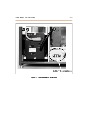 Page 128Powe r Supply Unit I nst alla tion 3 -25
Figure 3-13: Battery Back-Up Installation 