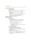 Page 132Di r e c t or y  Di a li n g 2 - 77
Day  o f Week  Pr ogr ammi ng
Pro g ram mi ng  S te ps
The  MO NDA Y fl ex  but ton  (But ton  #2 ) LE D i s  li t.  T o change  da ys  of t he 
wee k:
1. Press the appropriate DAY  OF WEEK flex button (FLASH 22, 
Bu tton s 2-8).
2. Enter a valid number to  indicate the hour  and minutes to end night 
mode.
3. Press HOLD to save the entry. (Example: 07301830  [HOLD])  A 
conf ir mat ion  ton e i s hea rd and the  di spl ay updat e s.
Dire cto ry Dialing
Pro g ram mi ng...