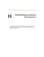 Page 37011
Initializing Database
Parameters
This c hapter desc ribes the proc edures and  steps necessary to
initialize the system database, returning any programmed data to its
original or default value. 